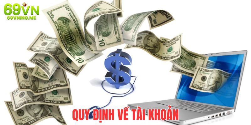 Chính sách nạp/rút tiền 69vn chỉ cho phép tài khoản chính chủ giao dịch