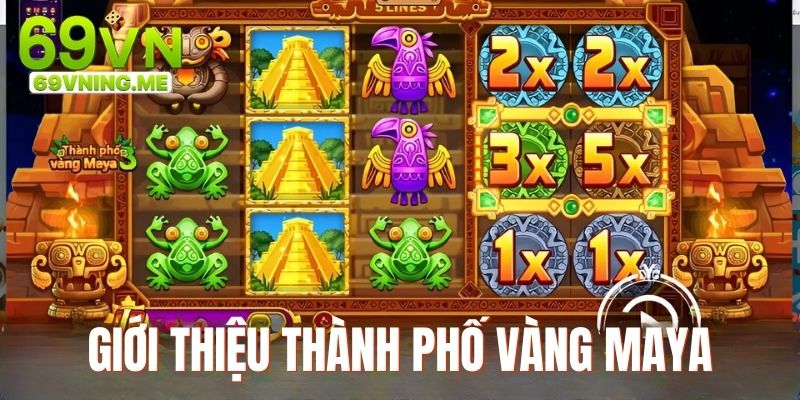 Giới thiệu về game Thành Phố Vàng Maya hấp dẫn